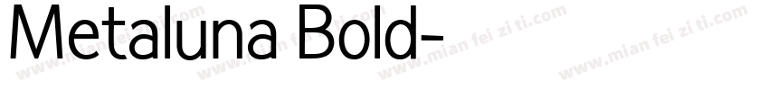 Metaluna Bold字体转换